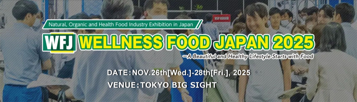 WELLNESS FOOD JAPAN 2025: Redefining the Future of Health and Nutrition in Asia - 01