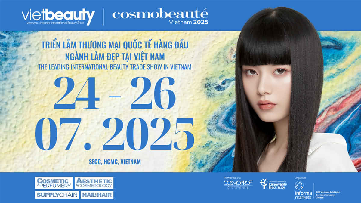 INFORMA MARKETS VIETNAM OFFICIALLY OPENS  THE BEAUTY INDUSTRY EXHIBITION SERIES: VIETBEAUTY, COSMOBEAUTÉ VIETNAM AND BEAUTYCARE PLUS 2025 FROM JULY 24 TO 26  AT SAIGON EXHIBITION AND CONVENTION CENTER, HO CHI MINH CITY