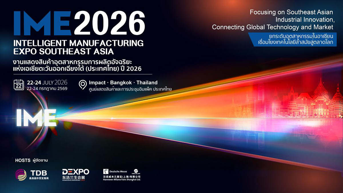 Invitation to IME 2026  – Intelligent Manufacturing Expo Southeast Asia Connecting Global Smart Manufacturing to Southeast Asia